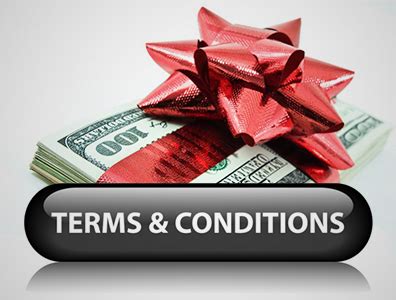 General Bonus Terms and Conditions .